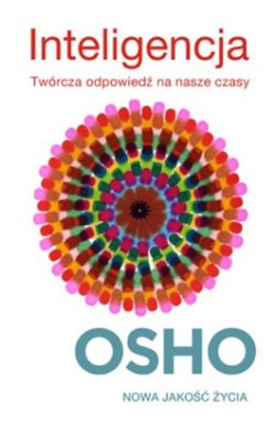 Inteligencja. Twórcza odpowiedz na nasze czasy